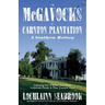 The McGavocks of Carnton Plantation: A Southern History