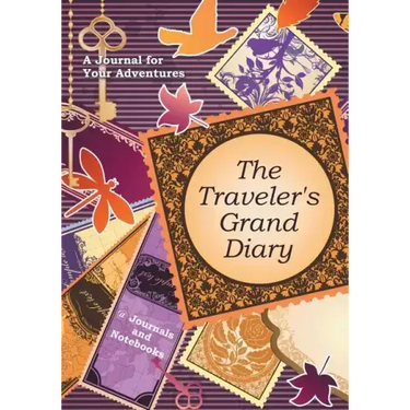 The Traveler's Grand Diary: A Journal for Your Adventures