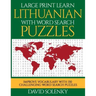 Large Print Learn Lithuanian with Word Search Puzzles: Learn Lithuanian Language Vocabulary with Challenging Easy to Read Word Find Puzzles