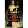 The White Horse King: The Life of Alfred the Great