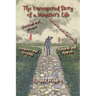 The Uncensored Story of a Minister's Life: Blessings and Bruises, Successes and Shipwrecks Guidance and Groping, Rewards and Regrets