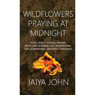 Wildflowers Praying at Midnight
