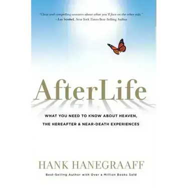 Afterlife: What You Need to Know about Heaven, the Hereafter & Near-Death Experiences