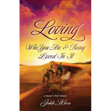 Loving Who You Are and Being Loved in It