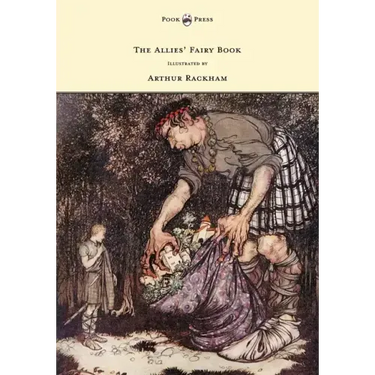 The Allies' Fairy Book - Illustrated by Arthur Rackham
