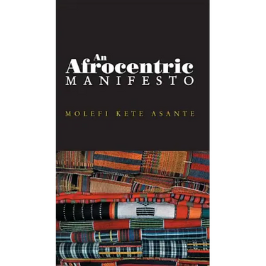 Afrocentric Manifesto: Toward an African Renaissance