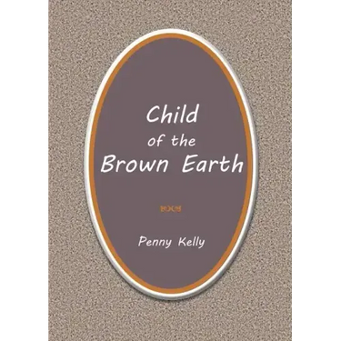 Child of the Brown Earth