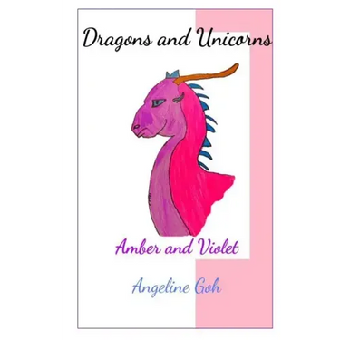 Amber and Violet: Unicorns and Dragons: Book 1