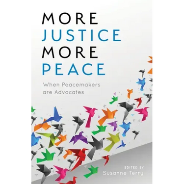 More Justice, More Peace: When Peacemakers Are Advocates