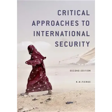 Critical Approaches to International Security