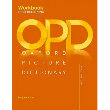 Oxford Picture Dictionary Third Edition: High-Beginning Workbook
