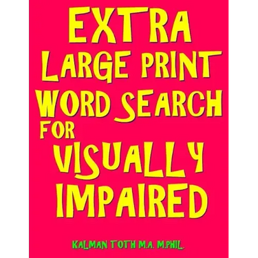 Extra Large Print Word Search for Visually Impaired: 133 Jumbo Print Entertaining Themed Puzzles