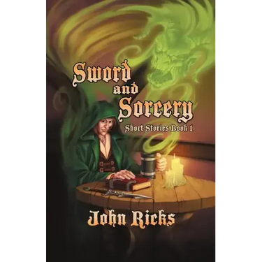 Sword and Sorcery: Short Stories Book 1