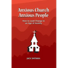 Anxous Church, Anxious People: How to Lead Change in an Age of Anxiety
