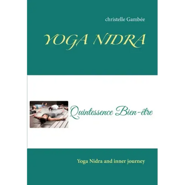 Yoga Nidra: Yoga Nidra and inner journey