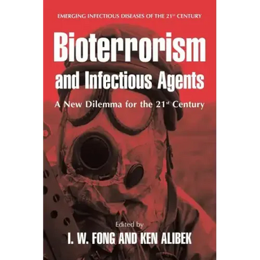 Bioterrorism and Infectious Agents: A New Dilemma for the 21st Century