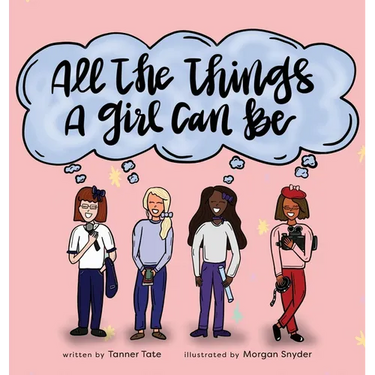 All the Things a Girl Can Be