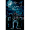 The Haunting of Blackwood Hall