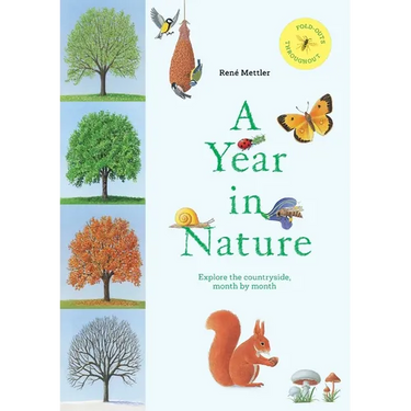 A Year in Nature: Explore the Countryside, Month by Month