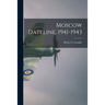 Moscow Dateline, 1941-1943