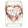 Friend Zone: A Friends to Lovers, Forced Proximity Romance