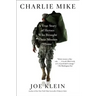 Charlie Mike: A True Story of Heroes Who Brought Their Mission Home