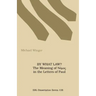 By What Law? the Meaning of Nuos in the Letters of Paul