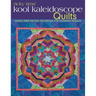 Ricky Tims' Kool Kaleidoscope Quilts-Print-on-Demand-Edition: Simple Strip-Piecing Technique for Stunning Results