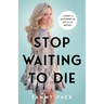 Stop Waiting to Die: A Guide to Mastering the Art of the Restart