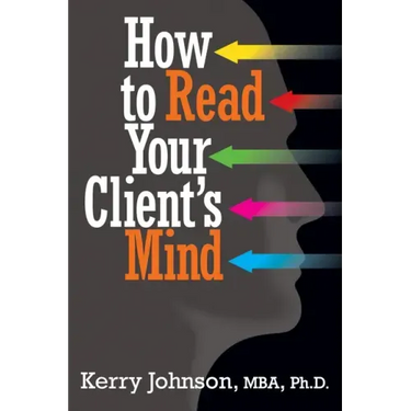 How to Read Your Client's Mind