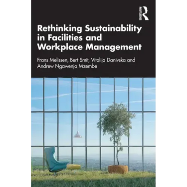 Rethinking Sustainability in Facilities and Workplace Management
