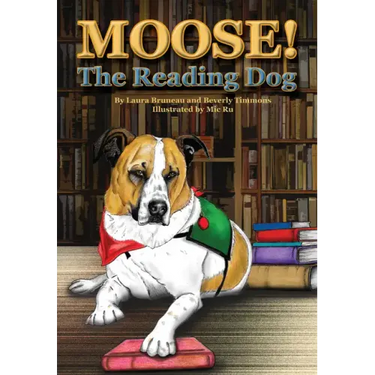 Moose! the Reading Dog