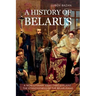 A History of Belarus