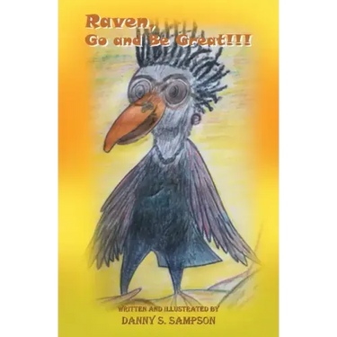 Raven, Go and Be Great