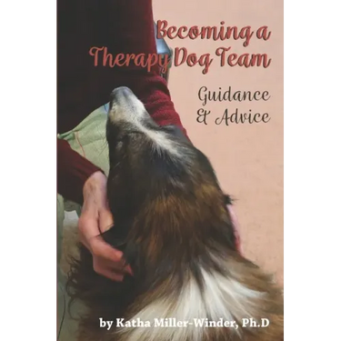 Becoming a Therapy Dog Team: Guidance and Advice