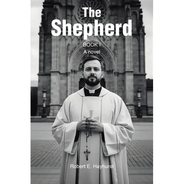 The Shepherd: Book I: A novel