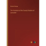 The Visitation of the County Palatine of Lancaster