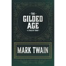 The Gilded Age - A Tale of Today