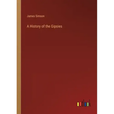 A History of the Gipsies