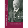 Signposts of Experience: World War Memoirs of Major General William J. Snow, USA-Retired, Chief of Field Artillery, 1918-1927