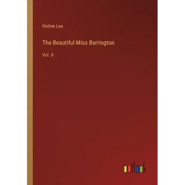 The Beautiful Miss Barrington: Vol. II