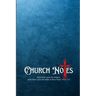 My Church Notes: Proverbs 7:3 - A One Year Inspirational 6x9 Journal Tool For Weekly Service To Write Down, Remember, And Meditate
