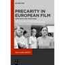Precarity in European Film: Depictions and Discourses