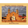 Historic Catholic Churches Along the Rio Grande in New Mexico