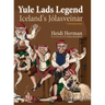 Yule Lads Legend: Iceland's Jólasveinar