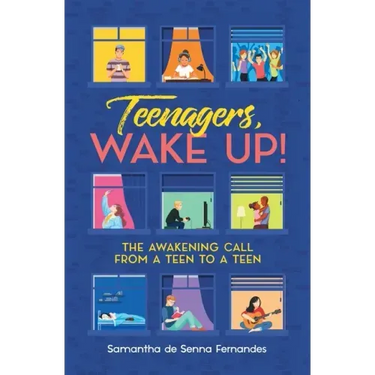 Teenagers, Wake Up!: The Awakening Call from a Teen to a Teen