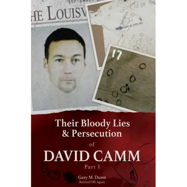 Their Bloody Lies & Persecution of David Camm