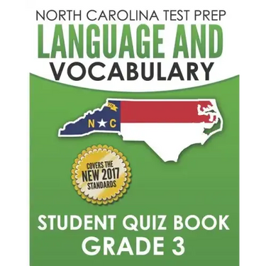 NORTH CAROLINA TEST PREP Language and Vocabulary Student Quiz Book Grade 3: Covers Revising, Editing, Vocabulary, Writing Conventions, and Grammar