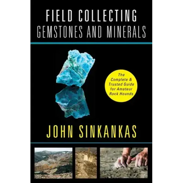Field Collecting Gemstones and Minerals