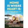 Home is Where Heart Is: Tiny Houses, Vans, and Living Your Best Life